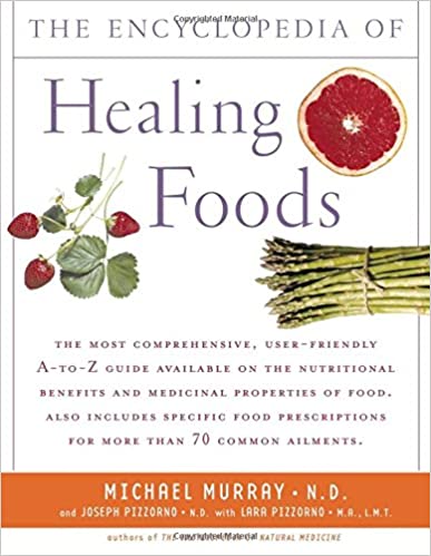 Encyclopedia of Healing Foods - Michael T. Murray