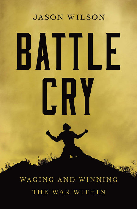Battle Cry - Jason Wilson