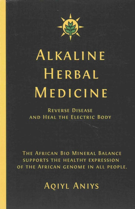 Alkaline Herbal Medicine - Aqiyl Aniys